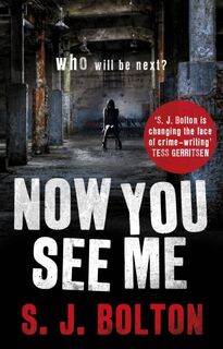 Now You See Me - Sharon Bolton (ISBN 9780552159814)