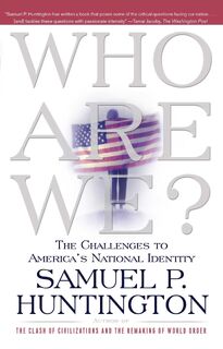 Who Are We? - Samuel P. Huntington (ISBN 9780684870540)
