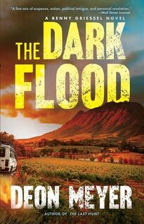 DARK FLOOD - Deon Meyer (ISBN 9780802161734)