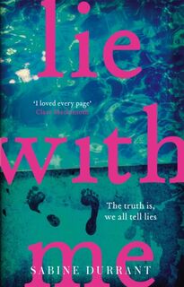 Lie With Me - Sabine Durrant (ISBN 9781473608320)