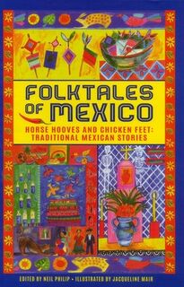 Folktales of Mexico - Neil Philip (ISBN 9781861478573)