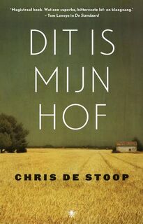 Dit is mijn hof - Chris De Stoop (ISBN 9789023499688)