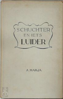 Schuchter en iets luider - A. Marja