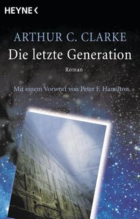Die letzte Generation - Arthur C. Clarke (ISBN 9783453875340)