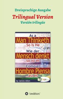 Wie der Mensch denkt, so ist er - James Allen (ISBN 9783743921252)