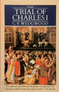 The Trial of Charles I - Cicely Veronica Wedgwood (ISBN 9780140069921)