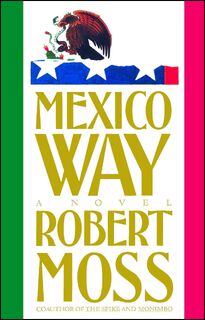 Mexico Way - Robert Moss (ISBN 9781982130022)