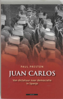 Juan Carlos - Paul. Preston (ISBN 9789045014425)