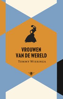 Vrouwen van de wereld - Tommy Wieringa (ISBN 9789023448365)