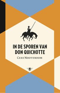 In de sporen van Don Quichot - Cees Nooteboom (ISBN 9789023448327)