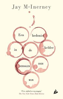 Een hedonist in de kelder - Jay McInerney (ISBN 9789048834129)