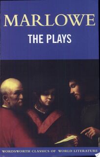 The Plays - Christopher Marlowe (ISBN 9781840221305)