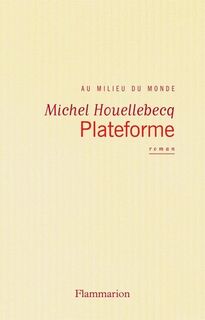 Plateforme - Michel Houellebecq (ISBN 9782080682376)