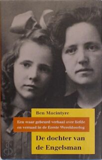 De dochter van de Engelsman - Ben Macintyre (ISBN 9789054668213)