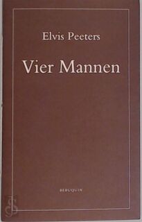 Vier Mannen - Elvis Peeters (ISBN 9789075175011)