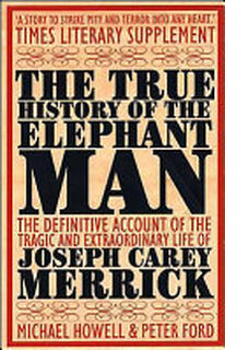 The True History of the Elephant Man - Michael Howell, Peter Ford (ISBN 9780749005160)