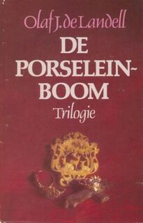 De Porseleinboom trilogie - Olaf J. de Landell (ISBN 9789010033666)