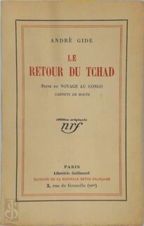 Le Retour du Tchad - André Gide