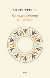 De staatsinrichting van Athene - Aristoteles (ISBN 9789024415618)