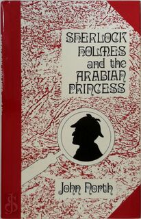 Sherlock Holmes and the arabian princess - John North (ISBN 0860252701)