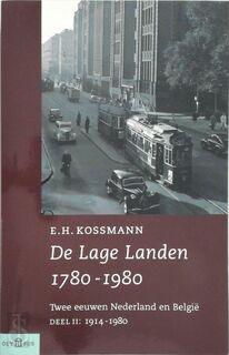 De Lage Landen 1780-1980 Deel II 1914-1980 - E.H. Kossmann (ISBN 9789025414900)