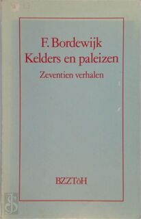 Kelders en paleizen - Ferdinand Bordewijk (ISBN 9789062911110)