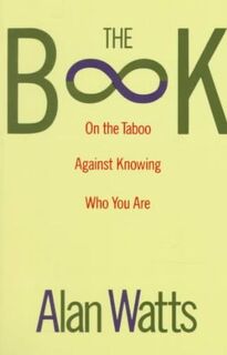 The Book - Alan Watts (ISBN 9780679723004)