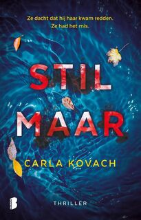 Stil maar - Carla Kovach (ISBN 9789022588277)