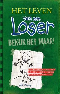 Het leven van een Loser 3: Bekijk het maar! - Jeff Kinney (ISBN 9789026195396)