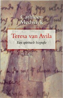 Teresa van Avila - Cathleen Medwick (ISBN 9789025953294)