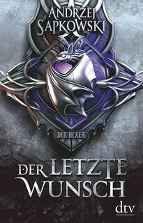 Der letzte Wunch - Andrzej Sapkowski (ISBN 9783423262644)