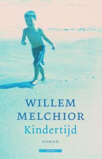 Kindertijd - Willem Melchior (ISBN 9789045003832)