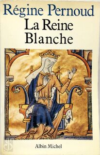 Le Reine Blanche - Régine Pernoud (ISBN 9782226015167)