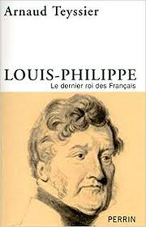 Louis-Philippe - Arnaud Teyssier (ISBN 9782262032715)