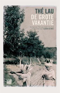 De grote vakantie - Thé Lau (ISBN 9789048830084)