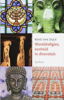 Wereldreligies, eenheid en diversiteit - R. van Dijck (ISBN 9789062710362)