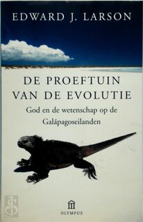 De proeftuin van de evolutie - E.J. Larson (ISBN 9789046700150)