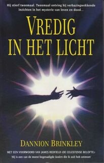 Vredig in het licht - Dannion Brinkley, Paul Perry, Moniek Neefjes (ISBN 9789055012886)