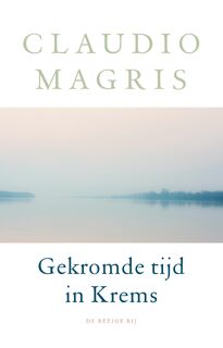 Gekromde tijd in Krems - Claudio Magris (ISBN 9789403110912)