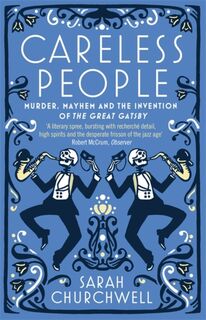 Careless People - Sarah Churchwell (ISBN 9781844087686)