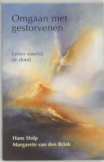 Omgaan met gestorvenen - Hans Stolp, Margarete van Den Brink (ISBN 9789020282177)