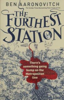 The Furthest Station - Ben Aaronovitch (ISBN 9781473222434)