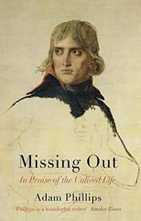 Missing Out - Adam Phillips (ISBN 9780241143872)