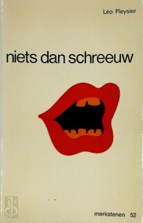 Niets dan schreeuw - Leo Pleysier (ISBN 9789026411939)