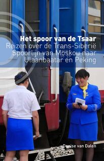 Het spoor van de tsaar - Denise van Dalen (ISBN 9789493170339)