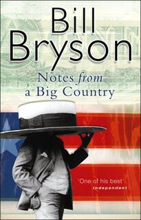 Notes from a Big Country - Bill Bryson (ISBN 9780552997867)