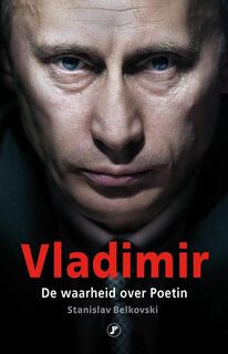 Vladimir: de waarheid over Poetin - Stanislav Belkovski (ISBN 9789089753700)