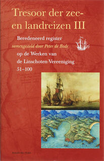 Tresoor der Land- en Zeereizen III - [Samenst.] Peter de Bode (ISBN 9789057304668)