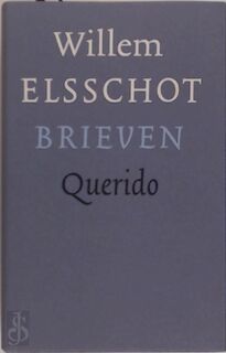 Brieven [met opdracht van beide samenstellers] - Willem Elsschot, Vic van de Reijt, Lidewijde Paris (ISBN 9789021461502)