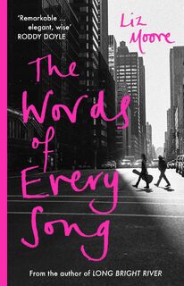 The Words of Every Song - Liz Moore (ISBN 9781786091147)
